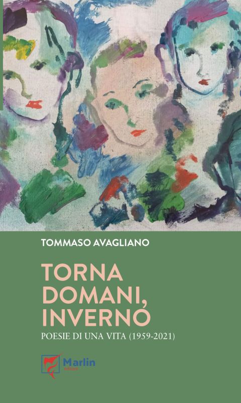Prefazione alla raccolta di Tommaso Avagliano, "Torna domani, inverno" (Marlin editore, 2022)